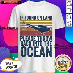 If Found On Land Please Throw Back Into The Ocean Vintage Shirt